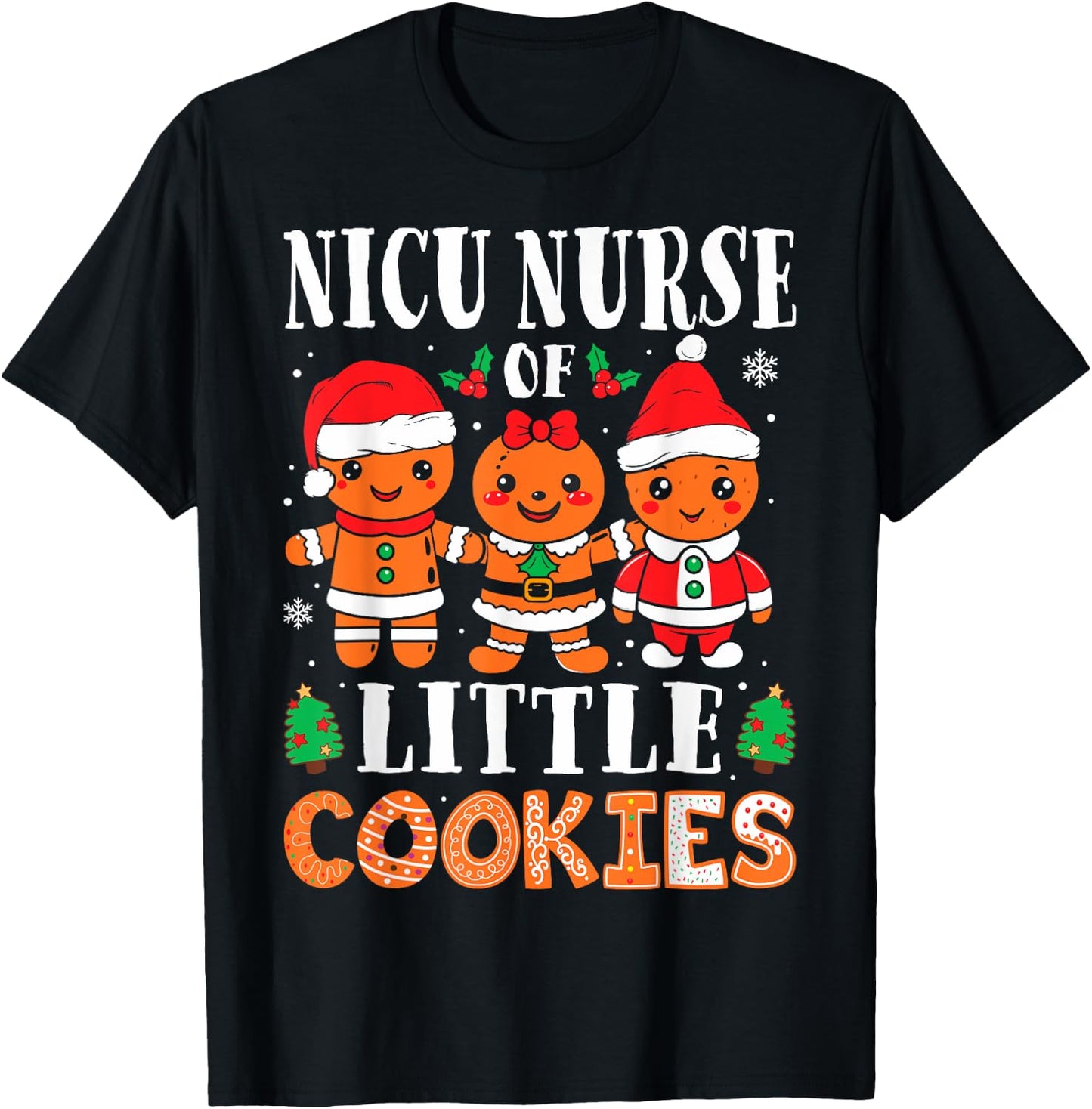 NICU Nurse of Smart Cookies Gingerbread Nurse Christmas T-Shirt - T-Shirt | Black