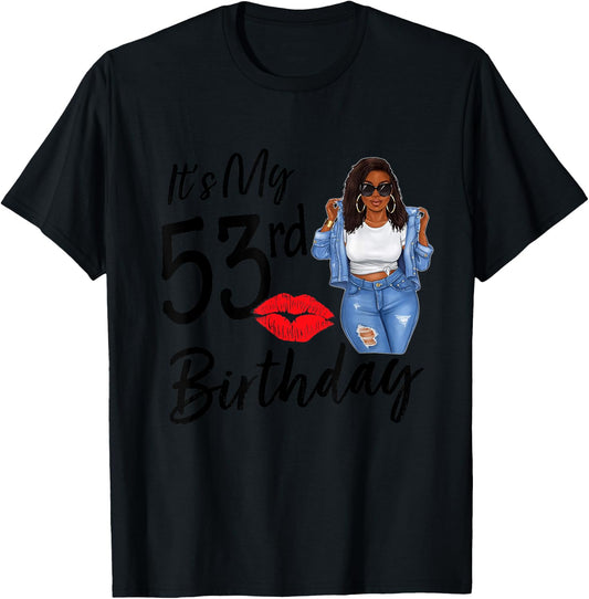 53 Years Old Afro Black Melanin Women It's My 53rd Birthday T-Shirt - T-Shirt | Black