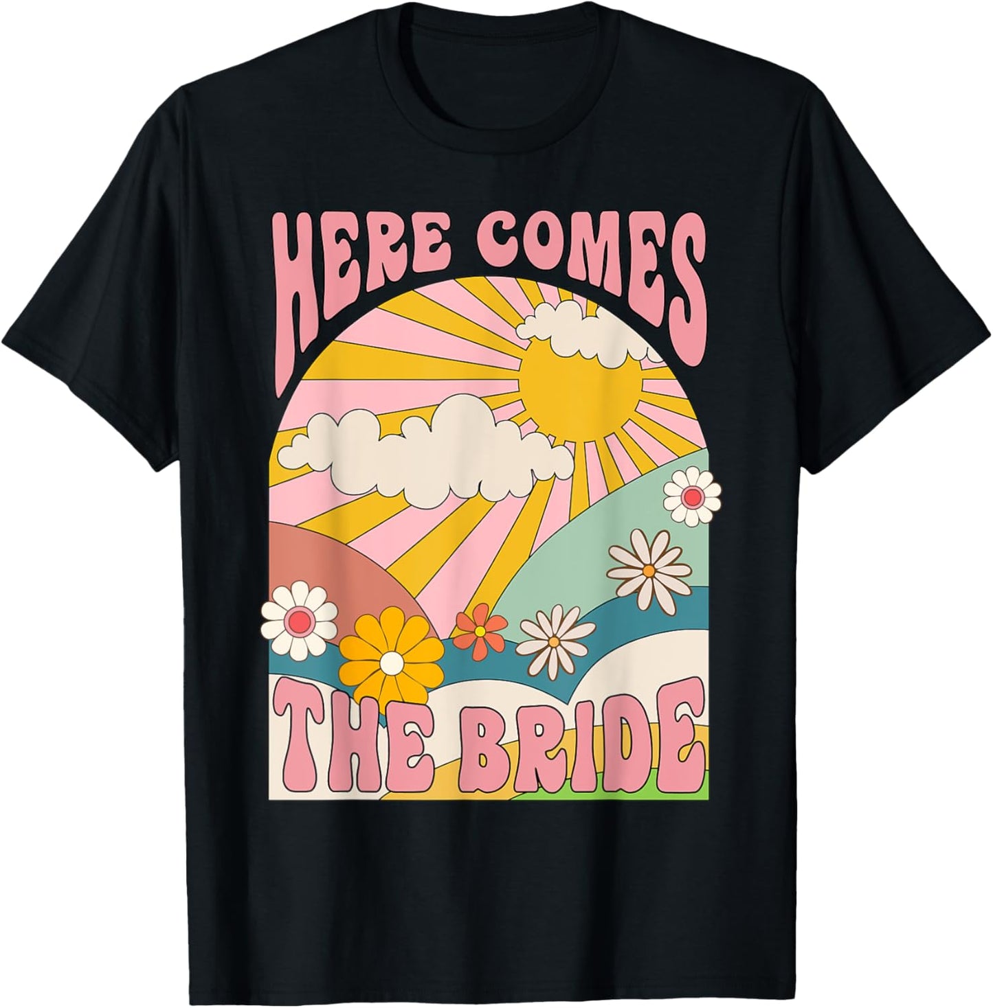 Here Come The Bride Groovy 70s Hippie Bachelorette Party T-Shirt - T-Shirt | Black