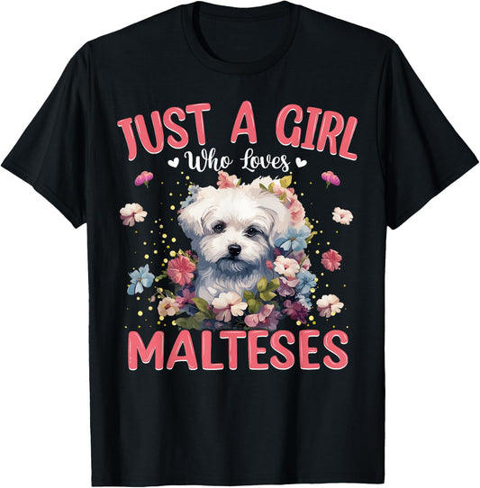 Just A Girl Who Loves Maltese Dog Women and Girls T-Shirt - T-Shirt | Black