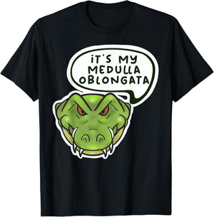 It's My Medulla Oblongata T-Shirt - T-Shirt | Black