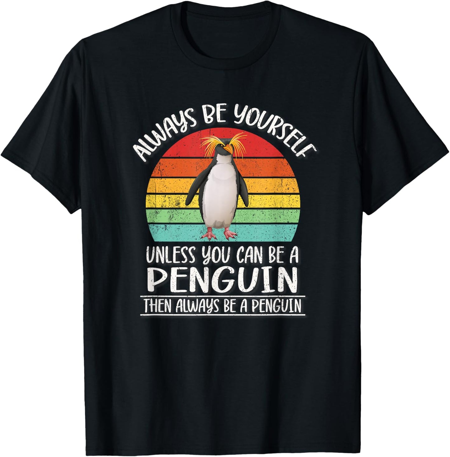 Retro Vintage Always Be Yourself Macaroni Penguin Lover T-Shirt - T-Shirt | Black