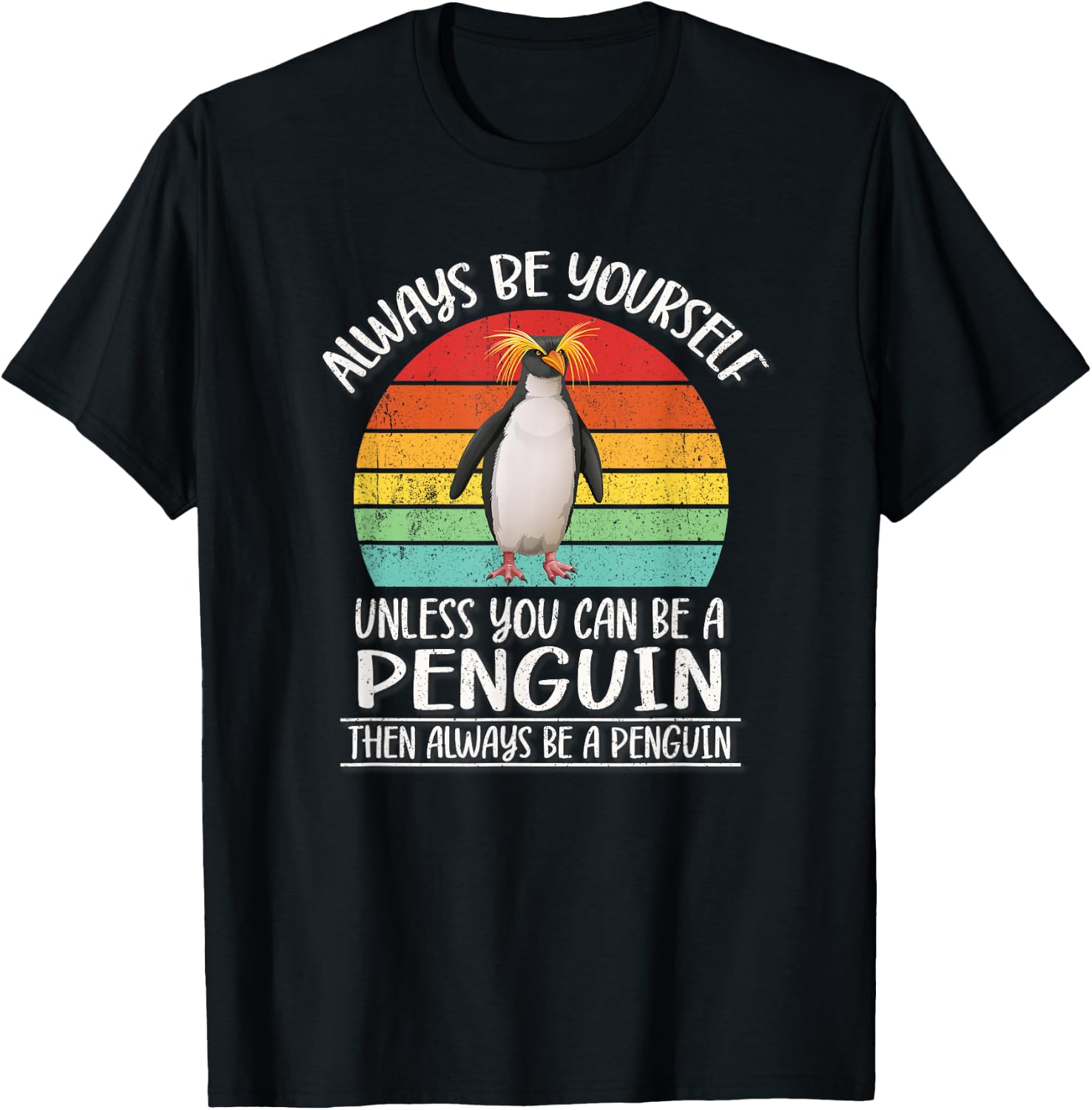 Retro Vintage Always Be Yourself Macaroni Penguin Lover T-Shirt - T-Shirt | Black