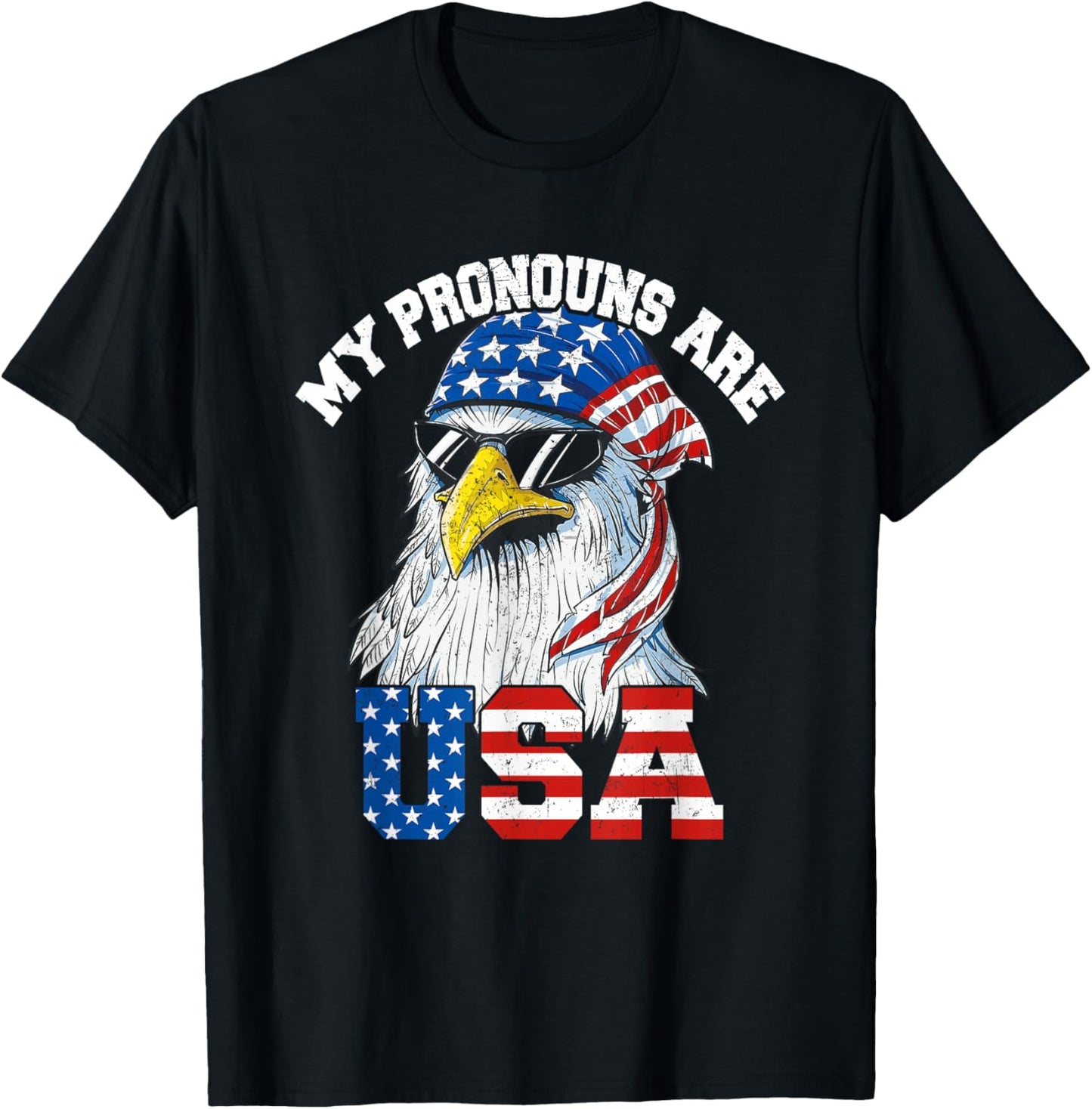 My Pronouns Are USA Patriotic Eagle Funny 4th of July T-Shirt - T-Shirt | Black