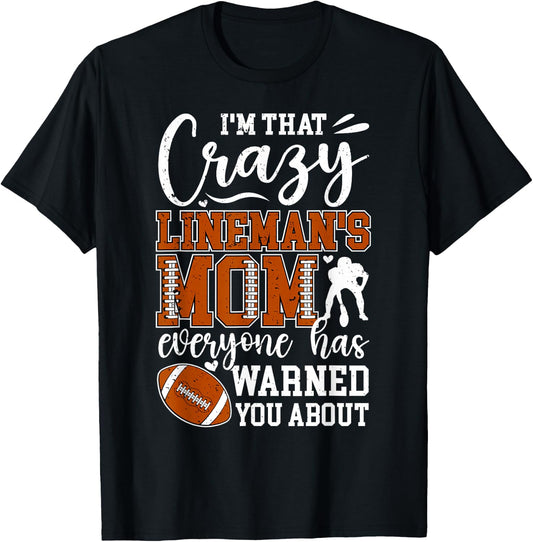 Crazy Football Lineman Mom Of A Football Lineman Mama T-Shirt - T-Shirt | Black
