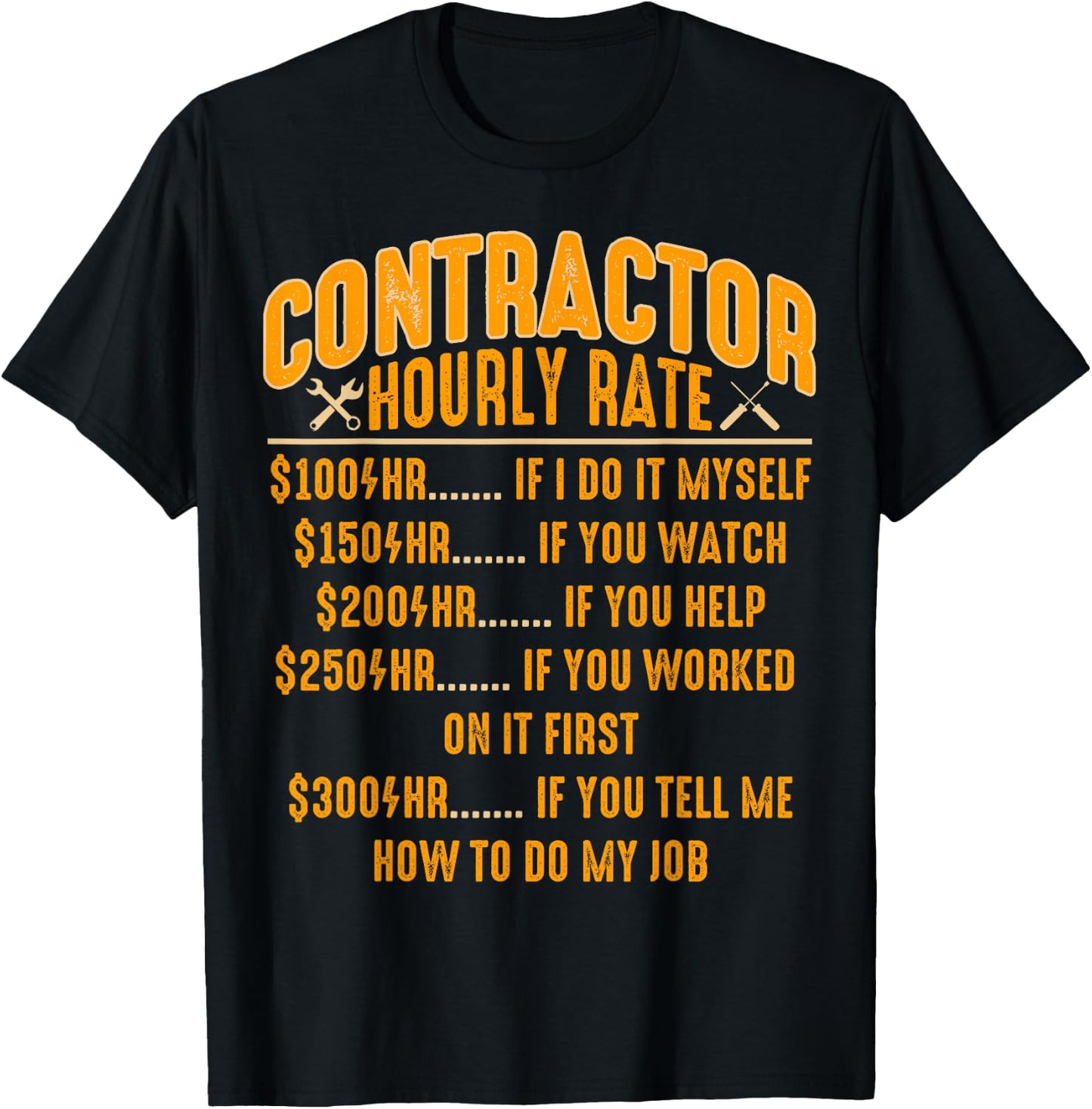 Contractor Hourly Rate Price Chart Funny Labor Handyman T-Shirt - T-Shirt | Black