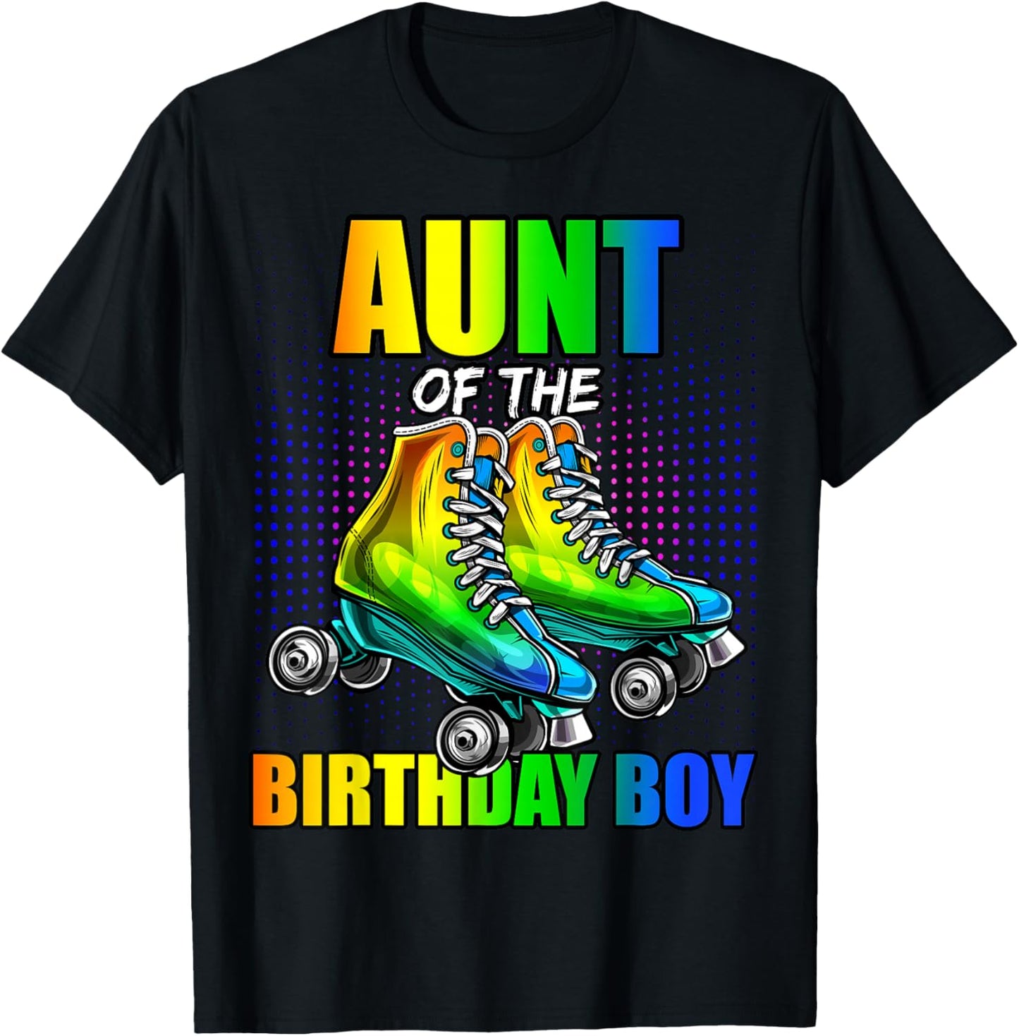 Aunt of Birthday Boy Roller Skating Birthday Matching Family T-Shirt - T-Shirt | Black