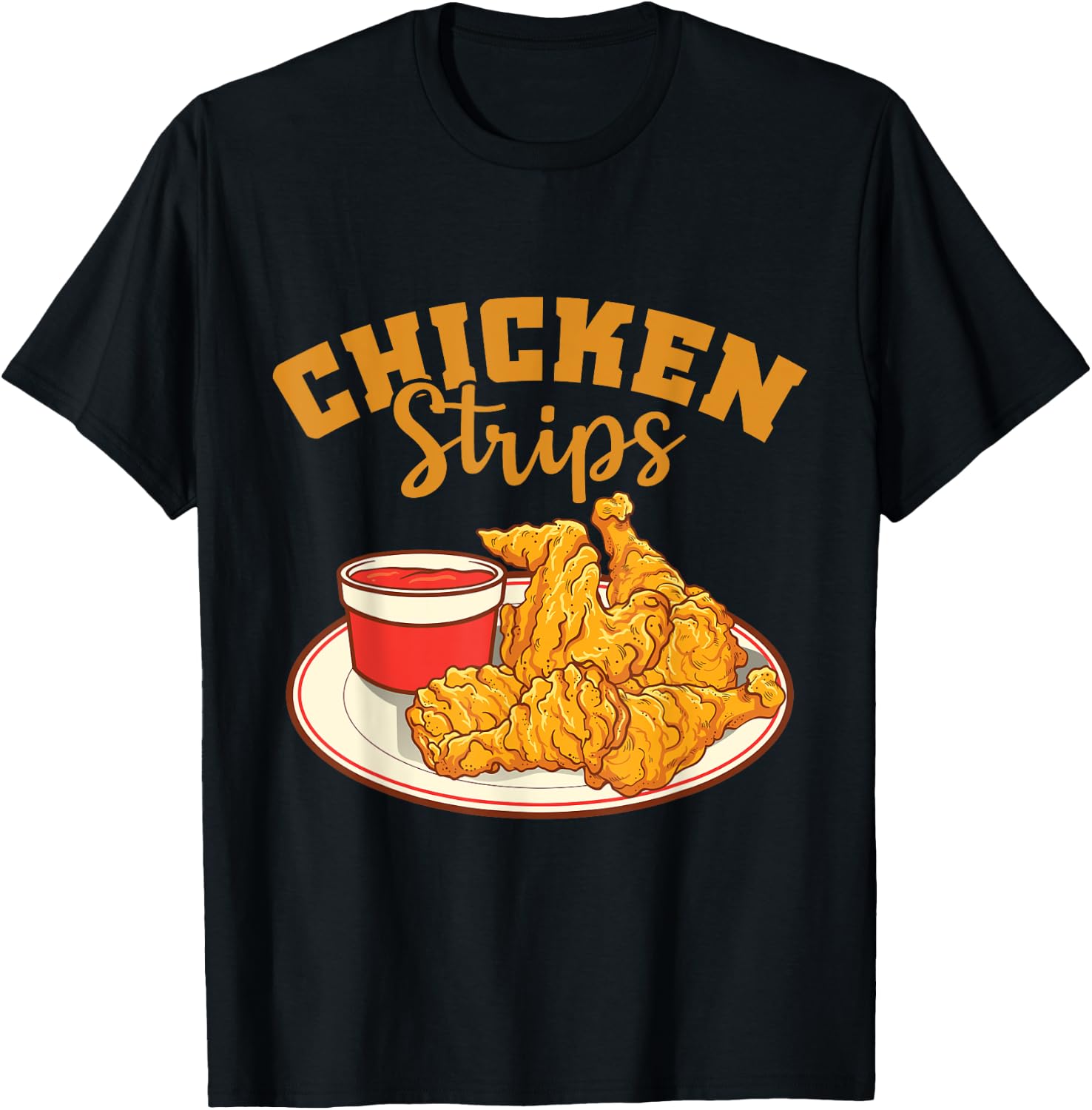 Chicken Strips Fried Chicken Lover T-Shirt - T-Shirt | Black