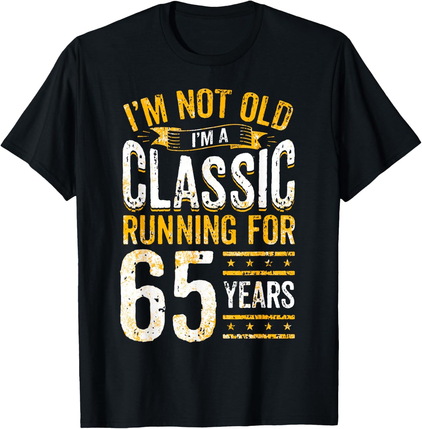 65th Birthday I 65 Year Old Classic T-Shirt - T-Shirt | Black
