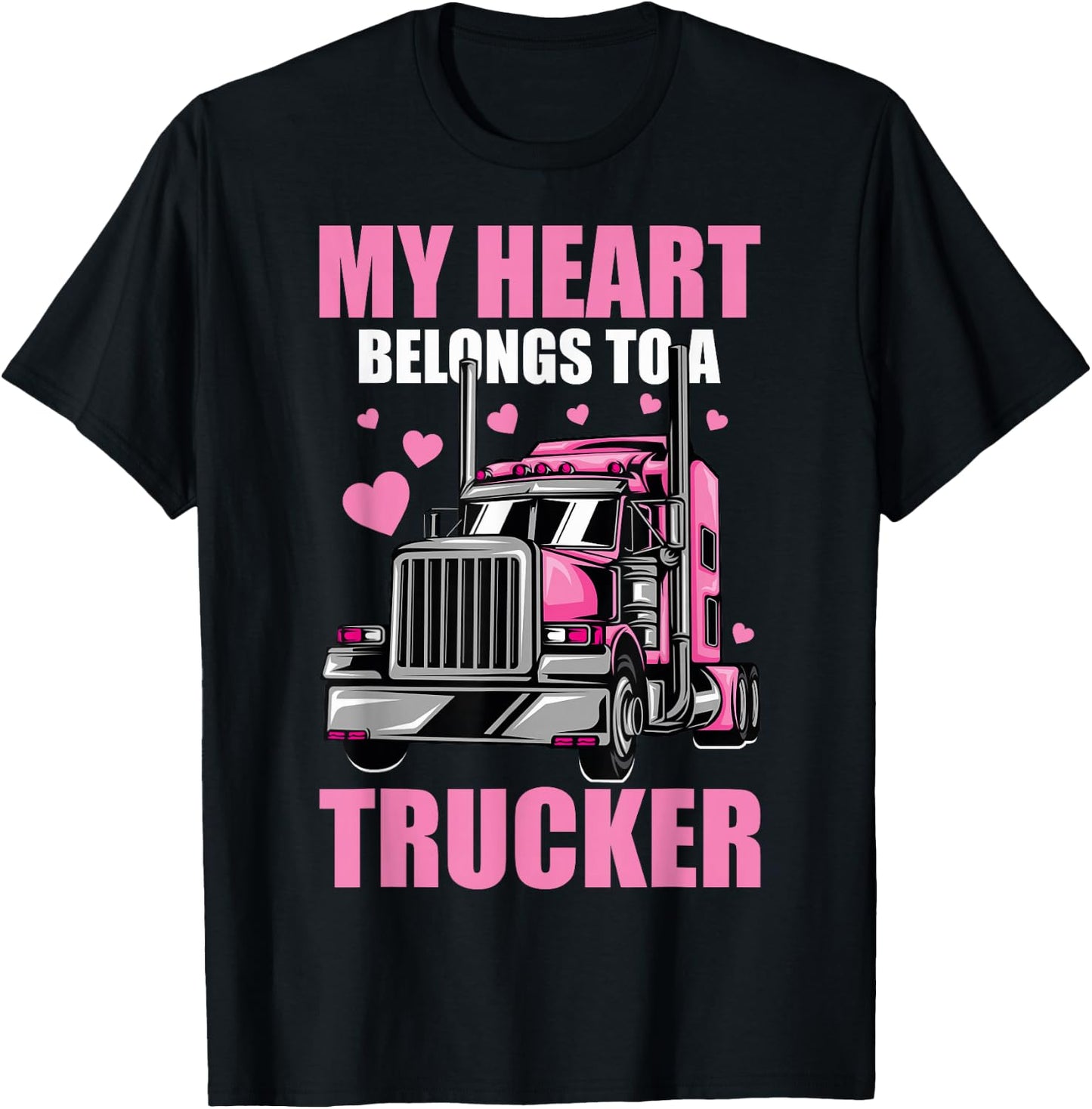 Cute My Heart Belongs To A Trucker Wife Trucker Girlfriend T-Shirt - T-Shirt | Black