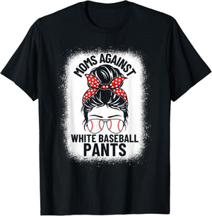 Moms Against White Baseball Pants Baseball Messy Bun Mom T-Shirt - T-Shirt | Black