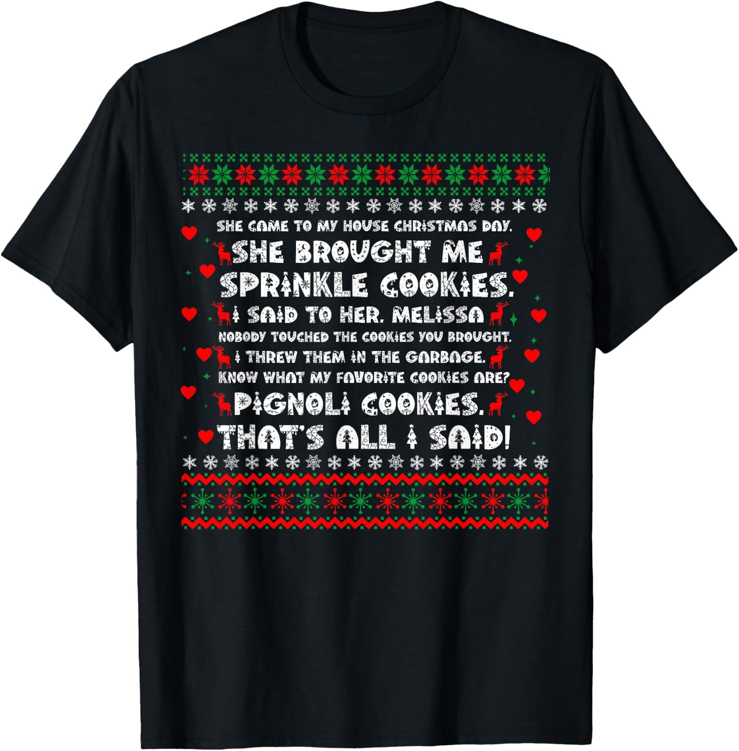 She Brought Me Sprinkle Cookies Ugly Christmas T-Shirt - T-Shirt | Black
