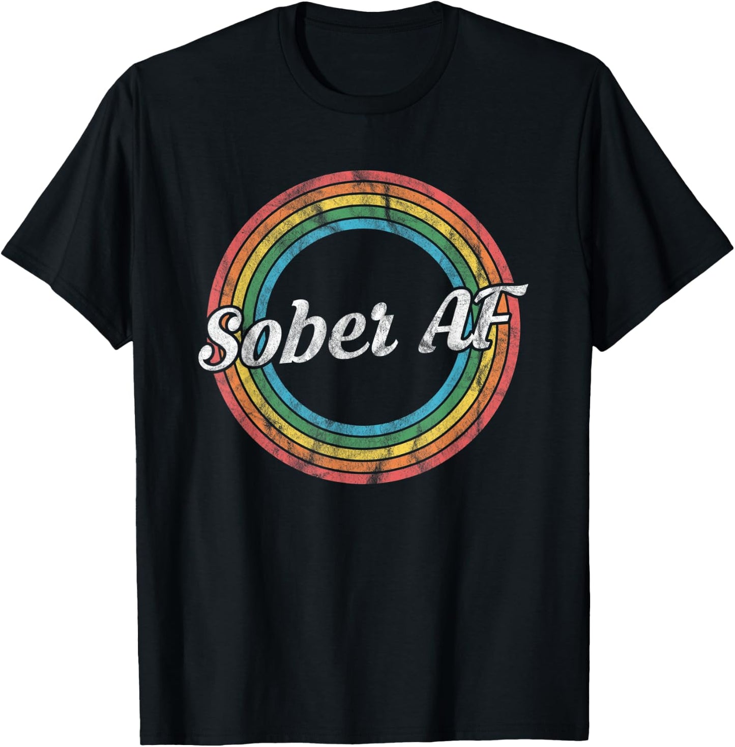 Sober AF - Vintage Retro Sobriety Recovery T-Shirt - T-Shirt | Black