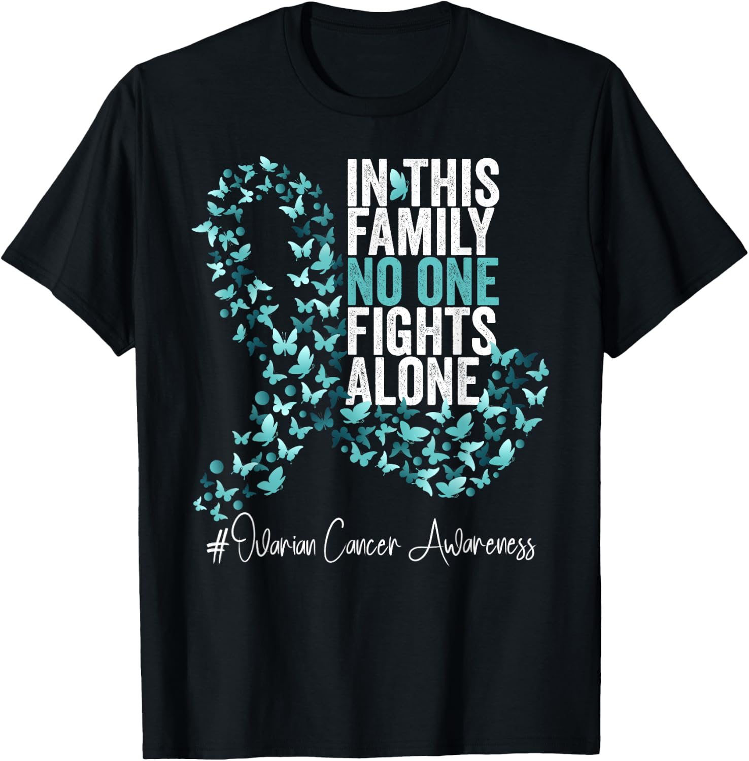 Ovarian Cancer Awareness Month Teal Ribbon T-Shirt - T-Shirt | Black