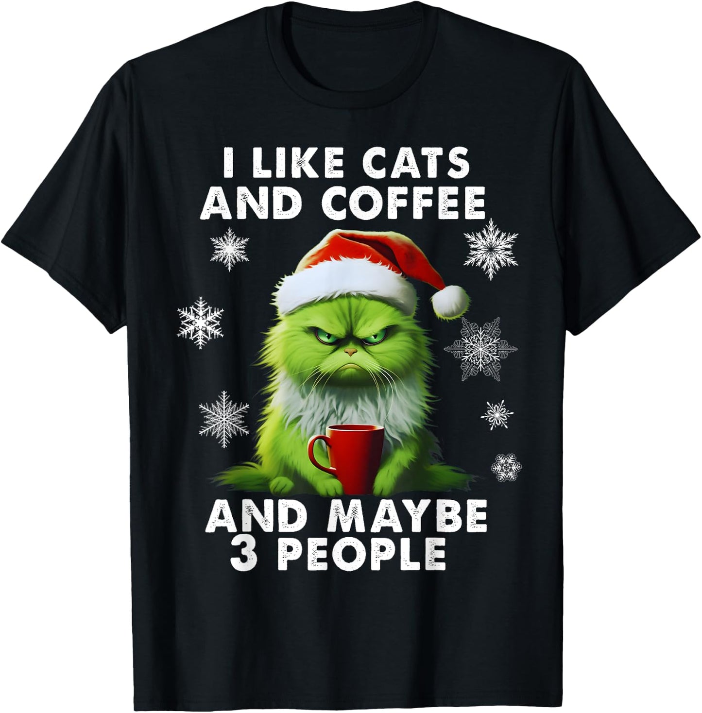 I Like Cats And Coffee And Maybe 3 People Funny Love Cats T-Shirt - T-Shirt | Black