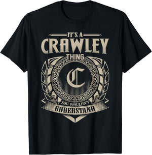 It's A CRAWLEY Thing You Wouldn't Understand Name Vintage T-Shirt - T-Shirt | Black
