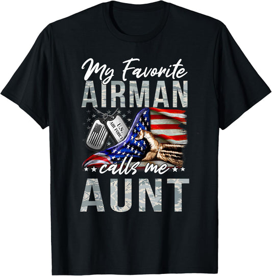 My Favorite Airman Calls Me Aunt Air Force Graduation Aunt T-Shirt - T-Shirt | Black
