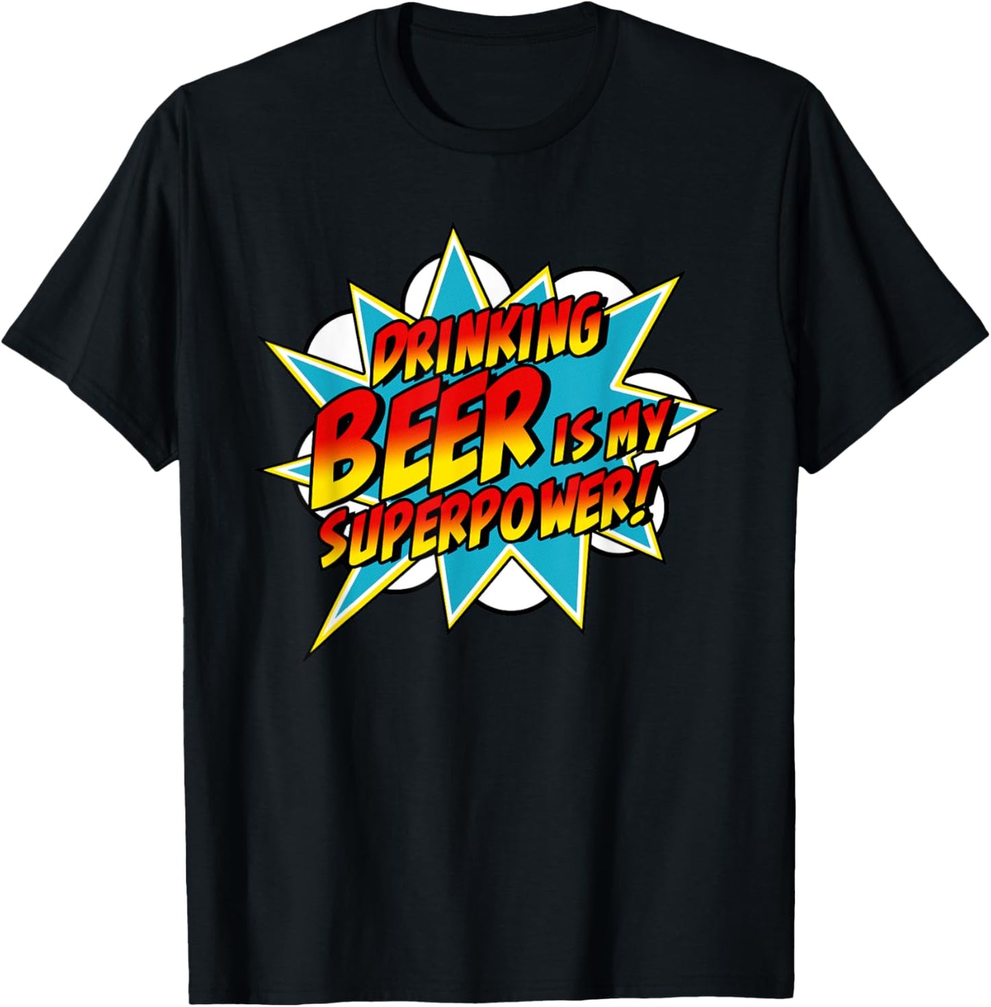 Drinking Beer Is My Superpower | Funny Beer Superhero Comic T-Shirt - T-Shirt | Black