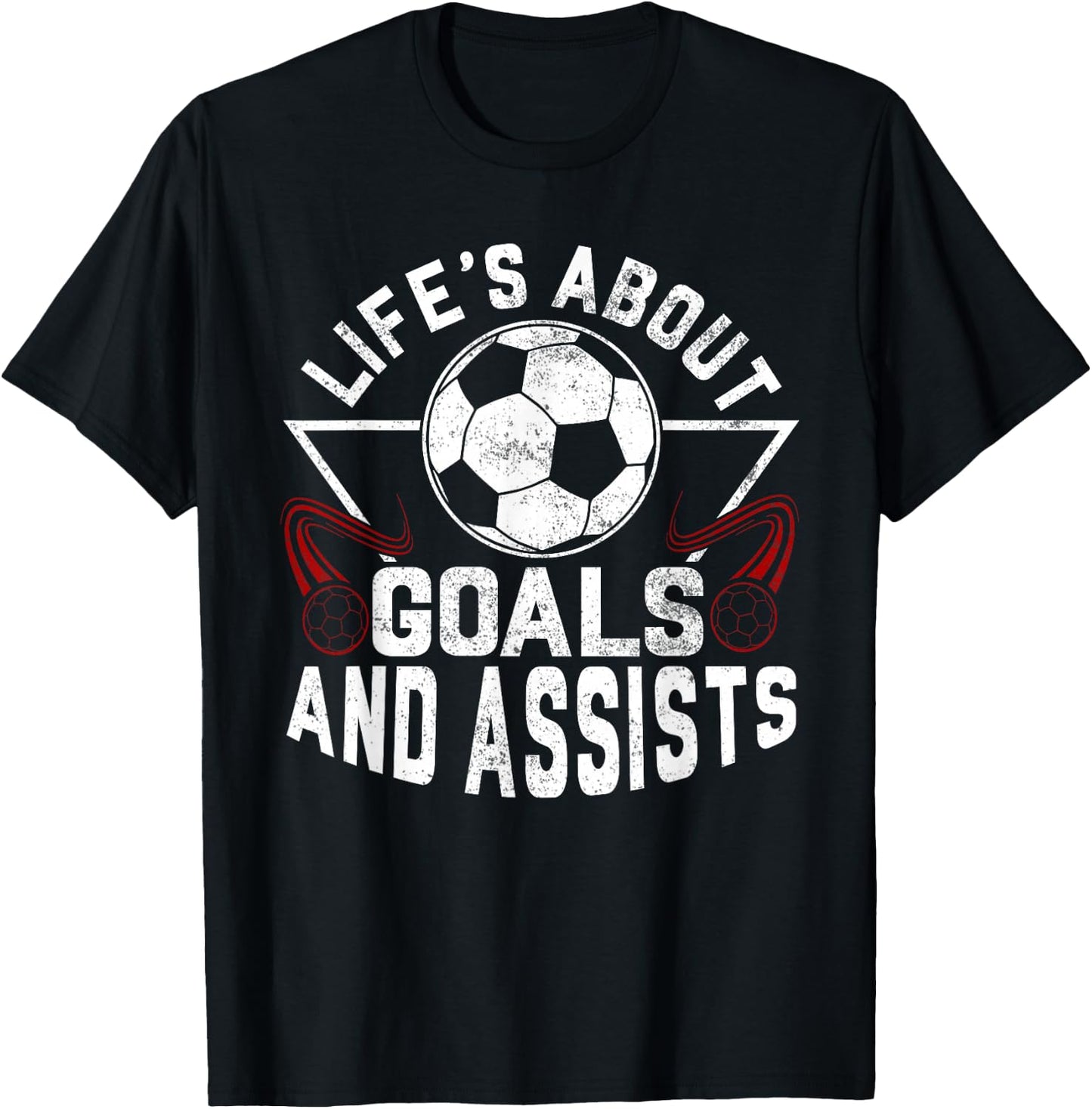Life's About Goals (And Assists) Soccer Player For Boys Men T-Shirt - T-Shirt | Black