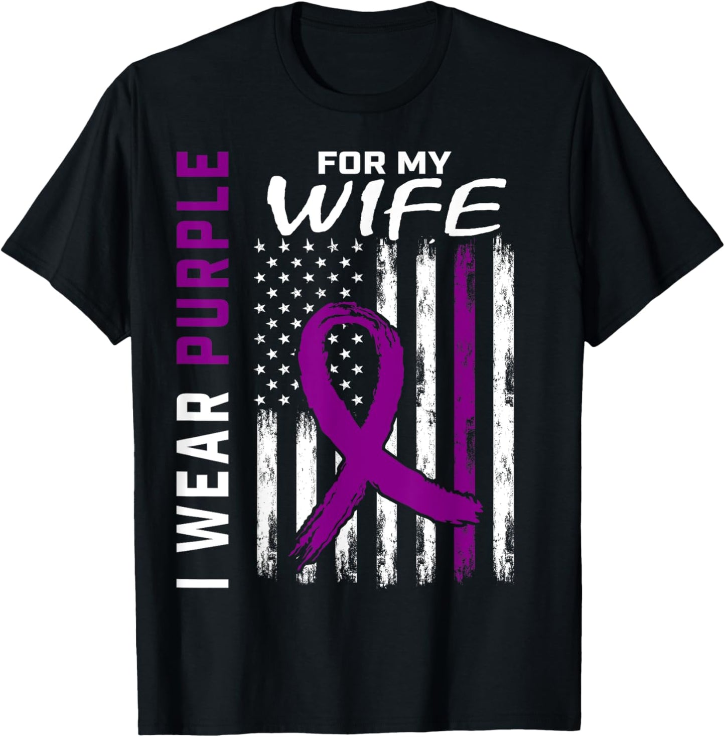 I Wear Purple For My Wife Pancreatic Cancer Awareness Flag T-Shirt - T-Shirt | Black