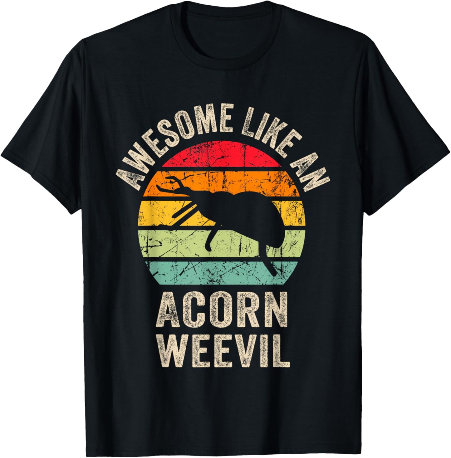 Awesome like an Acorn weevil, Funny Acorn weevil Lover T-Shirt - T-Shirt | Black