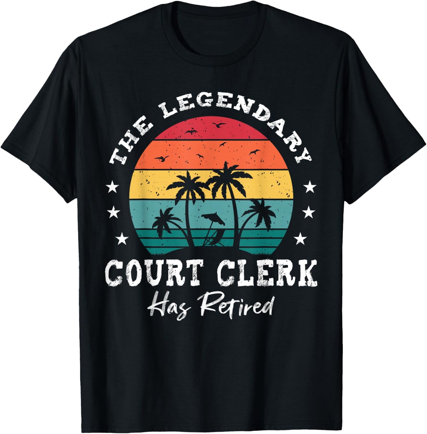Legendary Retired Court Clerk T-Shirt - T-Shirt | Black