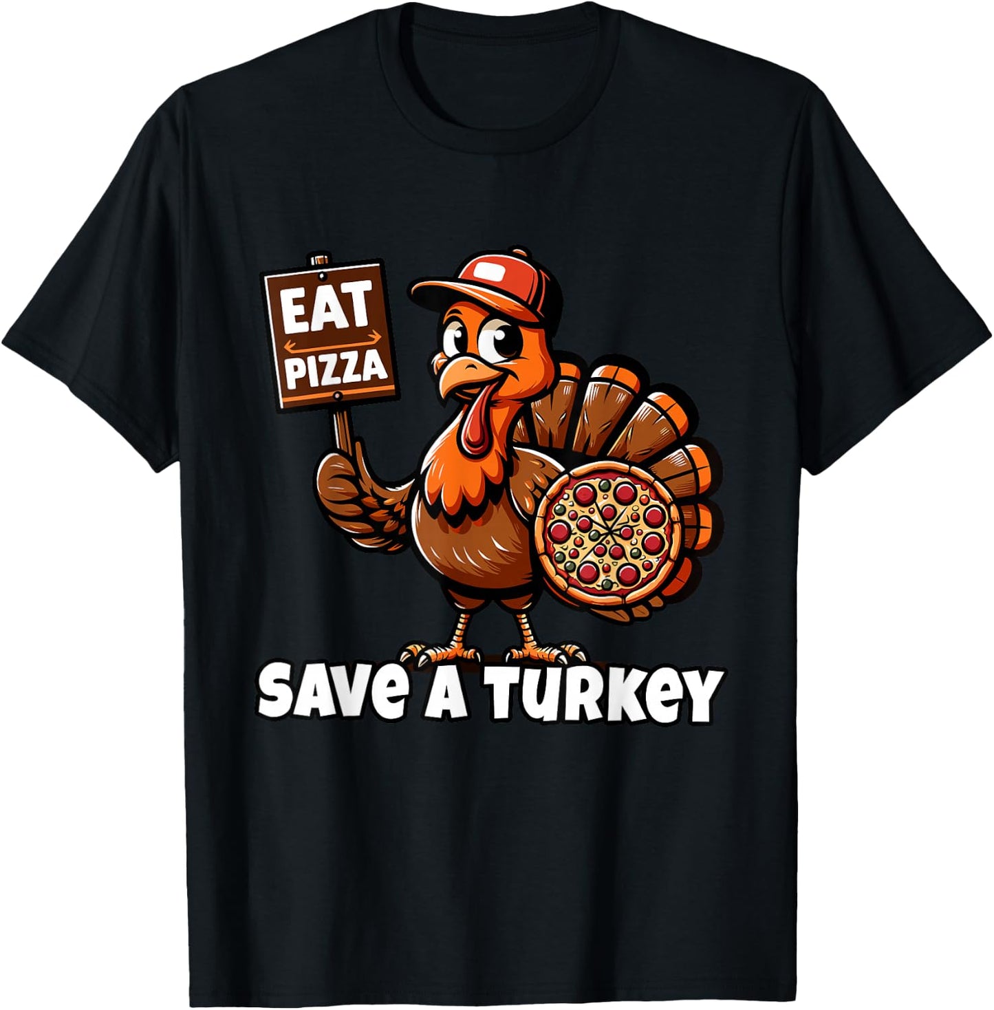 Funny Thanksgiving Save A Turkey Eat Pizza, Vegetarian Vegan T-Shirt - T-Shirt | Black