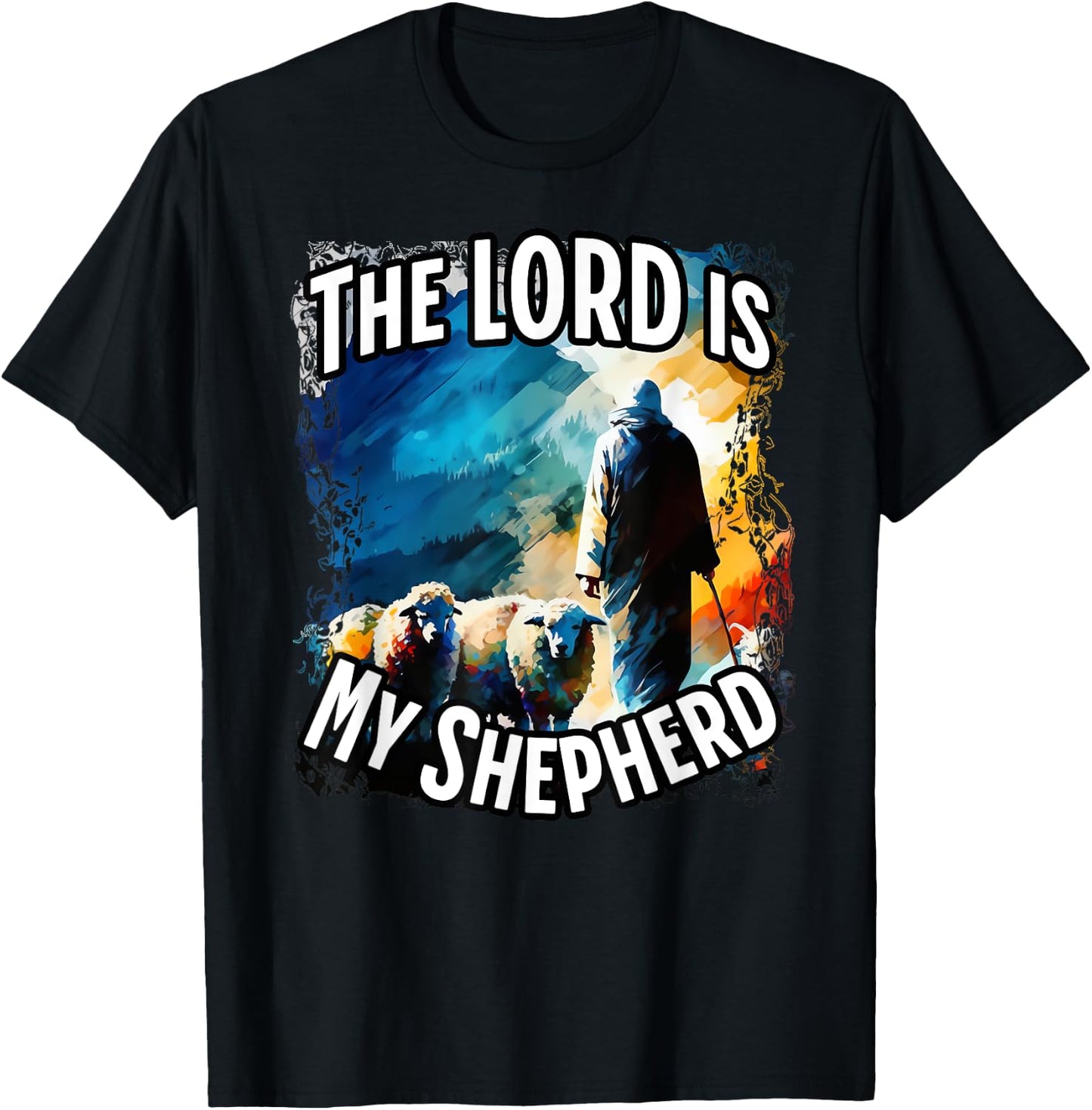 The Lord is My Shepherd. T-Shirt - T-Shirt | Black
