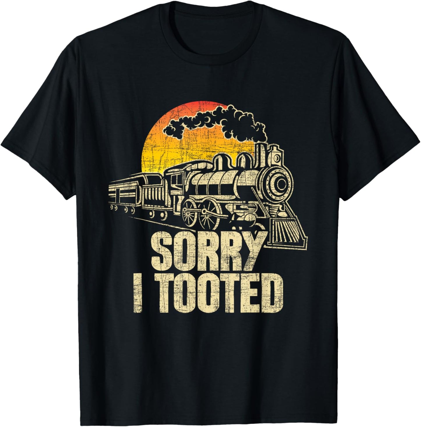 Sorry I Tooted - Railroad Locomotive Model Train Conductor T-Shirt - T-Shirt | Black