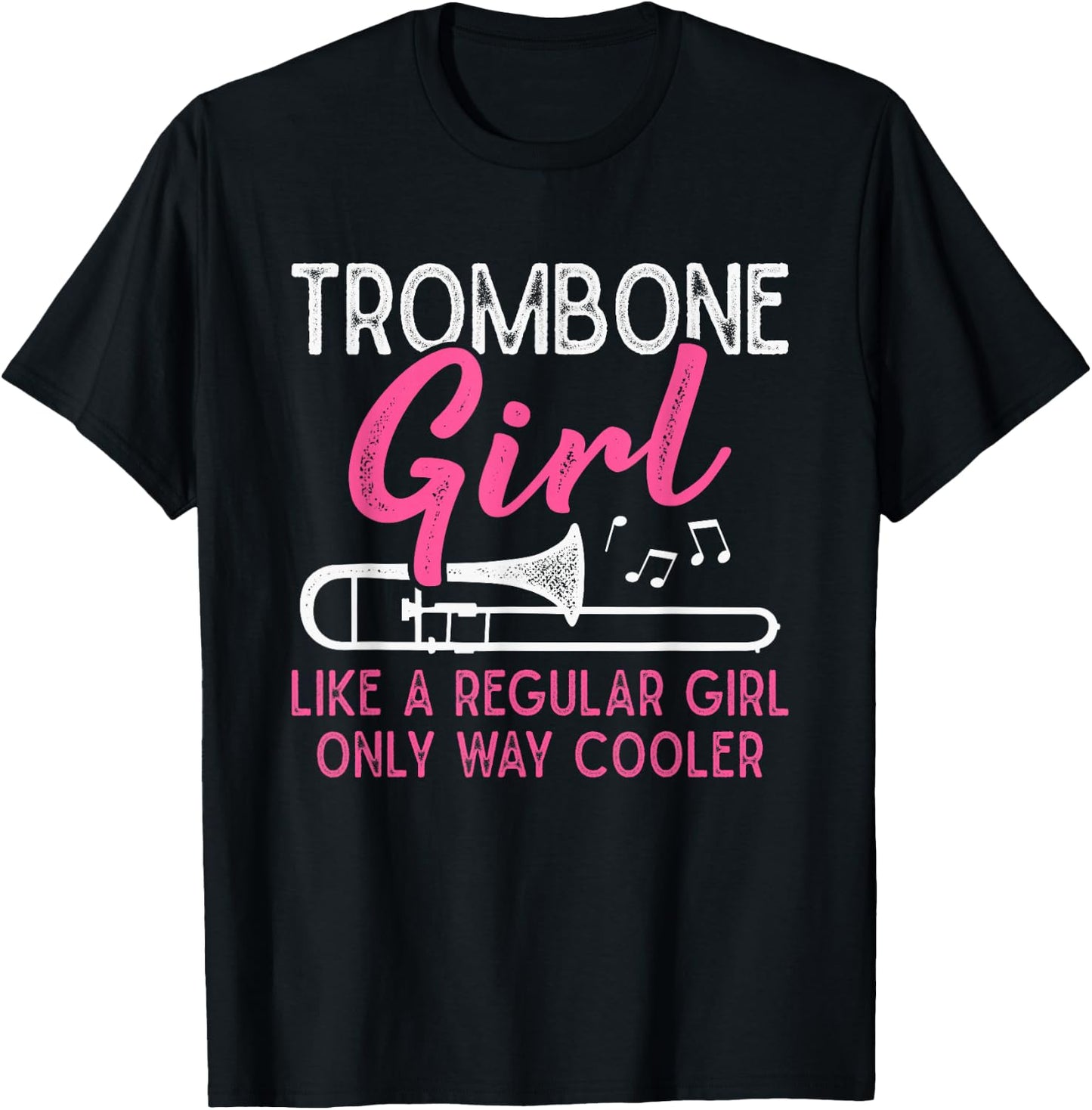 Trombone Girl Like A Regular Girl Funny Trombone Player T-Shirt - T-Shirt | Black