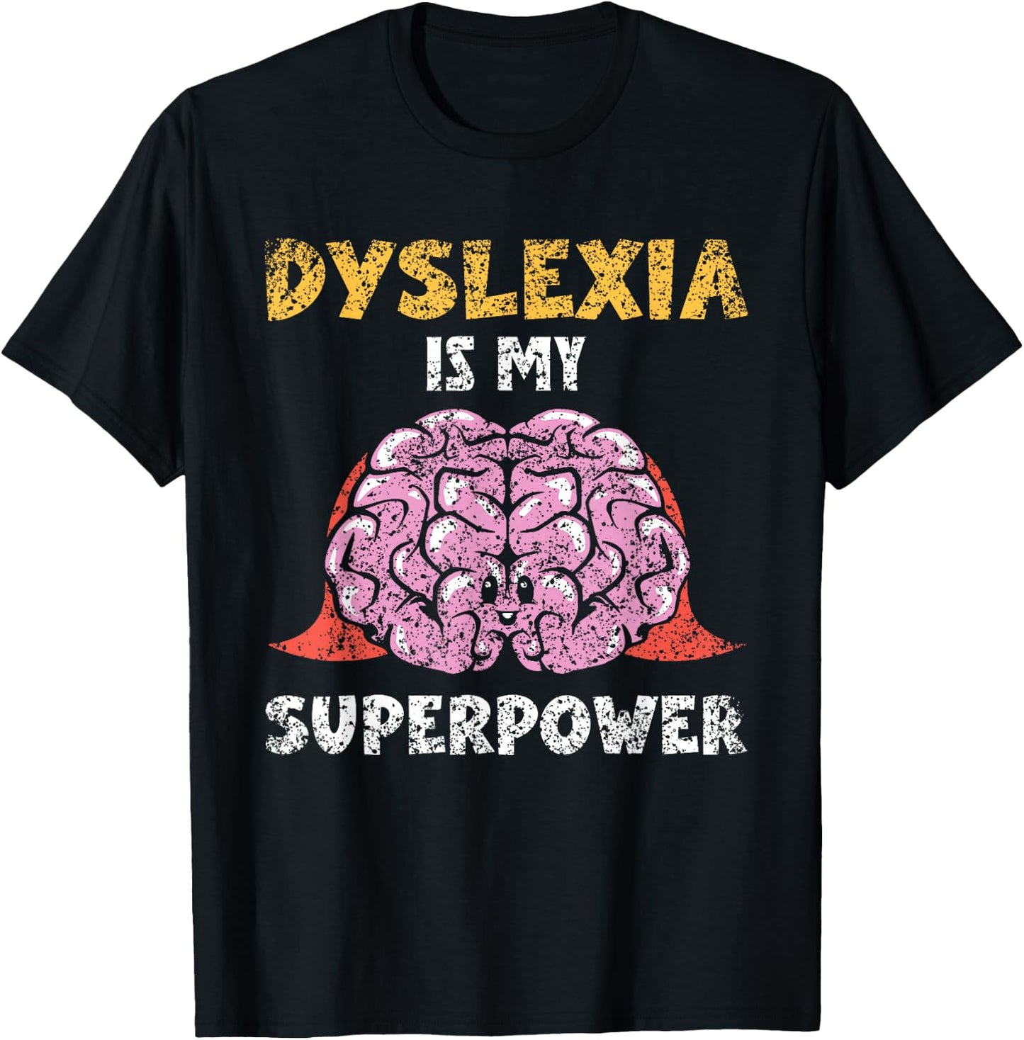 Dyslexia Is My Superpower Awareness Dyslexic Dyslexia T-Shirt - T-Shirt | Black