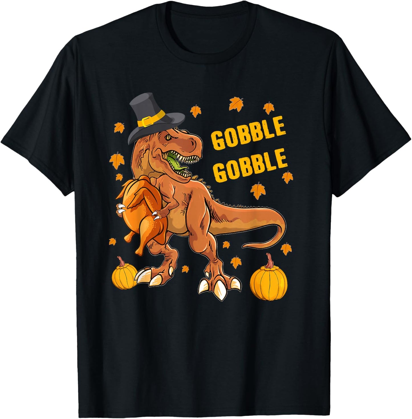Gobble Dinosaur T Rex Wearing Turkey Costume Thanksgiving T-Shirt - T-Shirt | Black