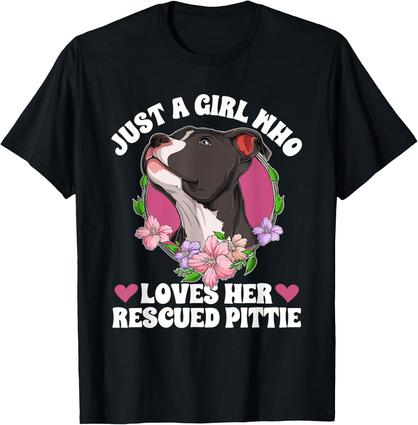 Girl Who Loves Her Pitbull Rescue Pitbull Adoption T-Shirt - T-Shirt | Black