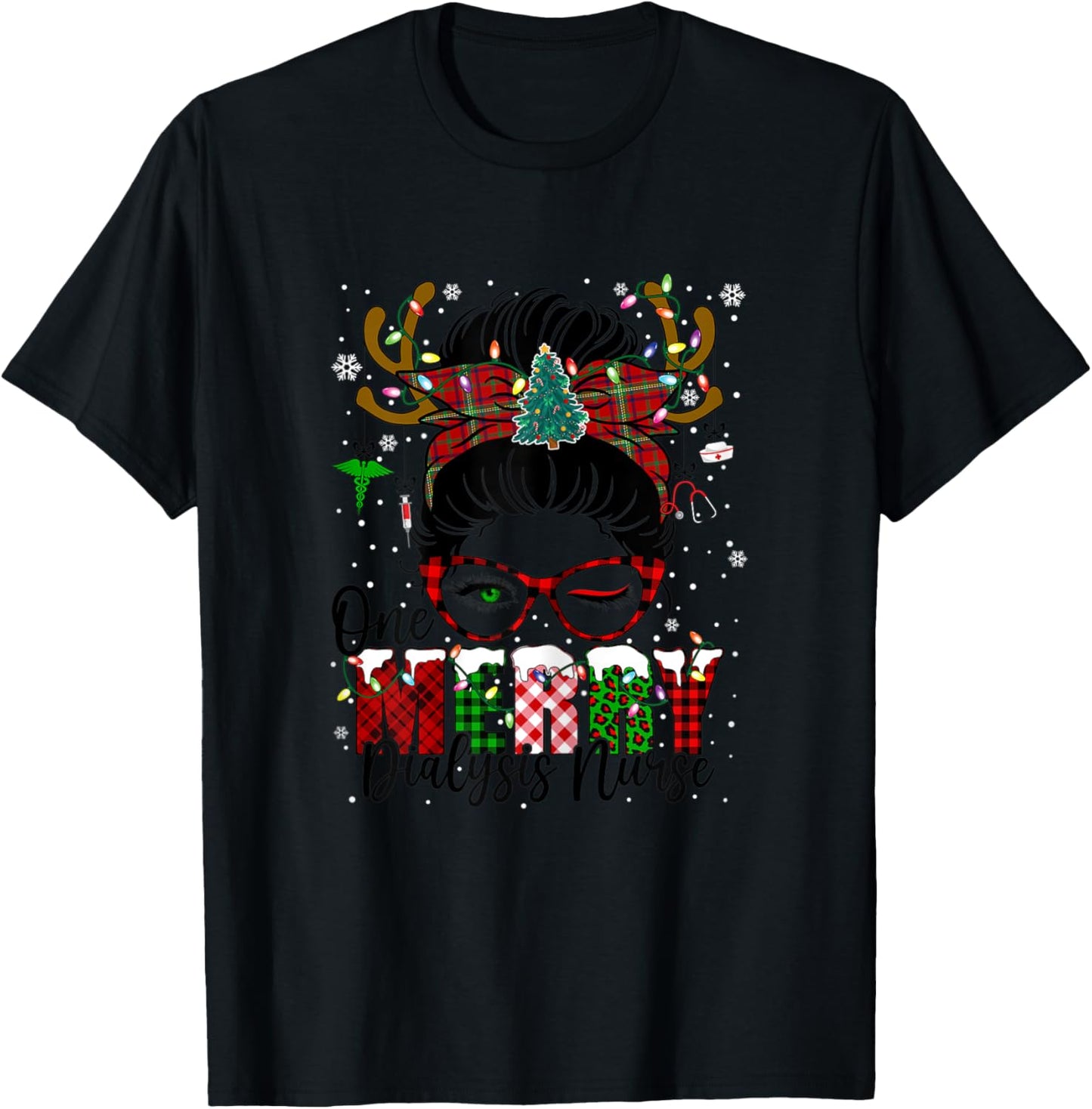 One Merry Dialysis Nurse Messy Bun Christmas Love Nurse Life T-Shirt - T-Shirt | Black