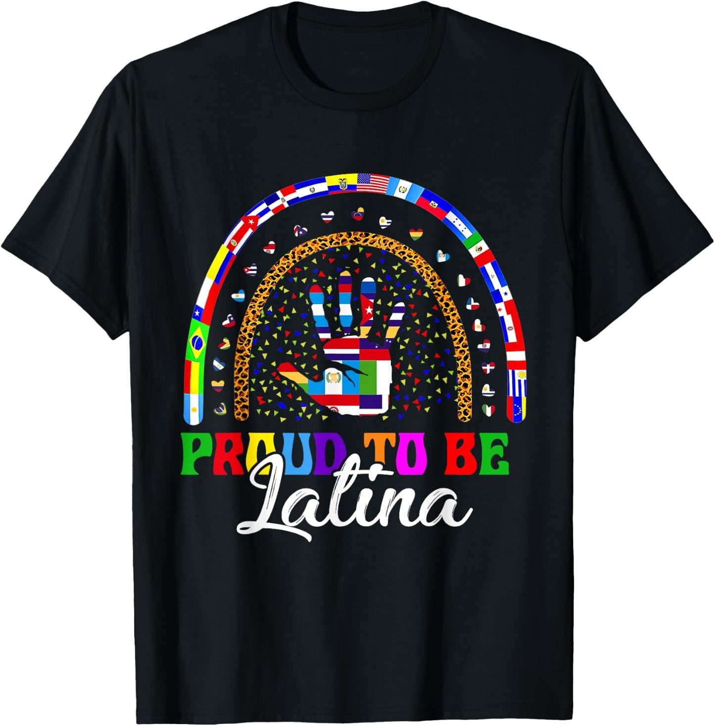 Proud To Be Latina Hispanic Heritage month Countries T-Shirt - T-Shirt | Black