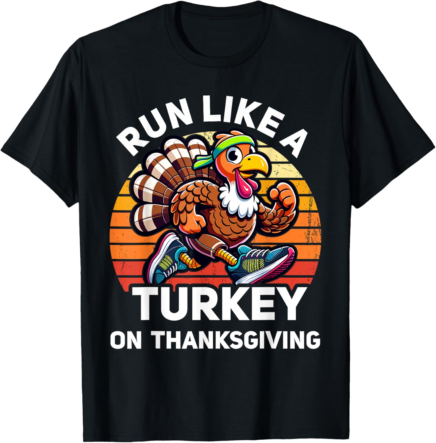 Run Like A Turkey On Thanksgiving Funny Turkey Trot Running T-Shirt - T-Shirt | Black
