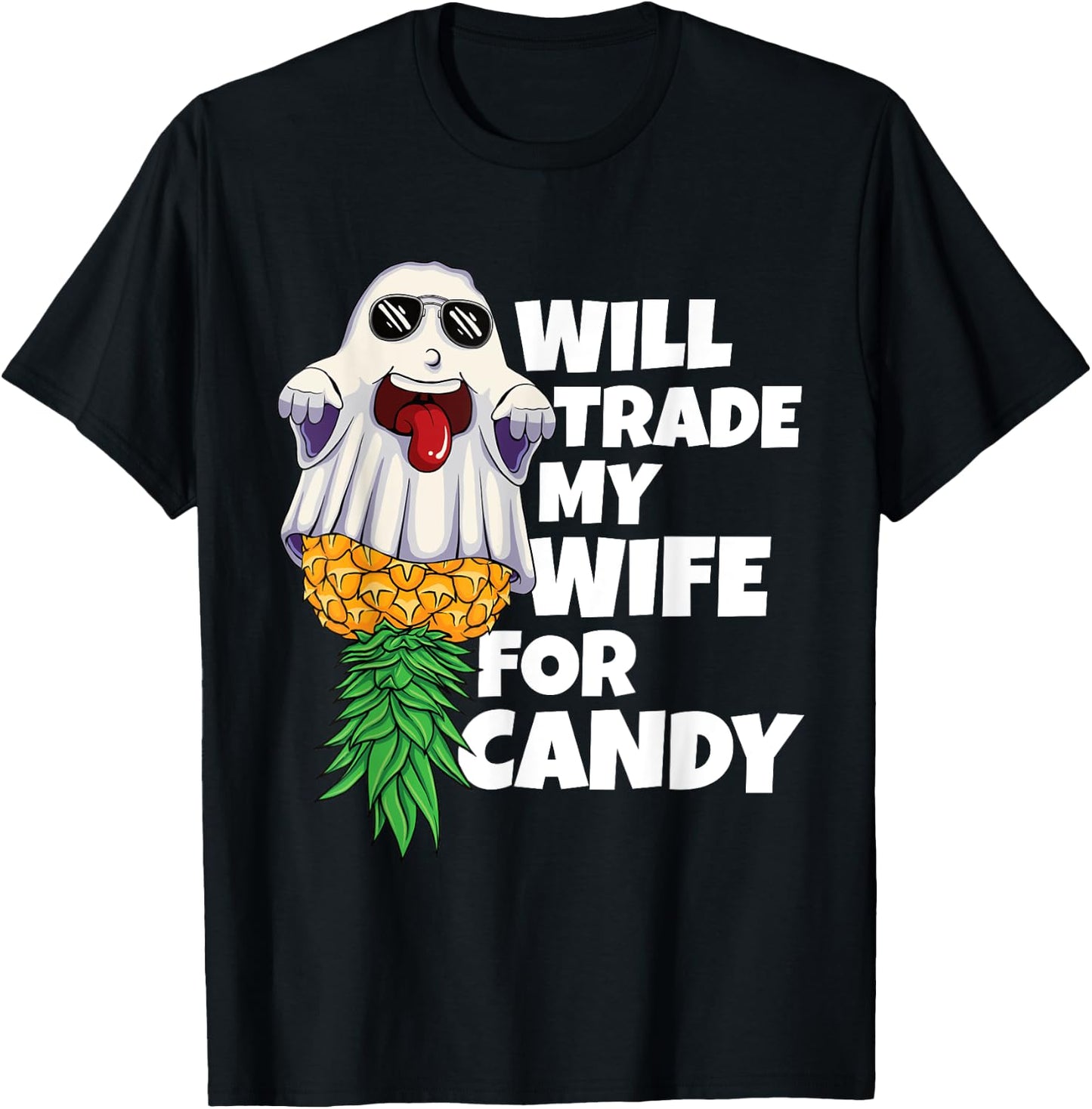 Will Trade My Wife For Candy Pineapple Halloween Swinger Men T-Shirt - T-Shirt | Black