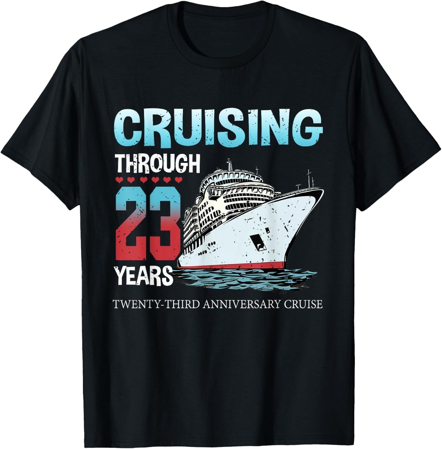 Cruising Through 23 Years 23rd Anniversary Cruise Marry T-Shirt - T-Shirt | Black