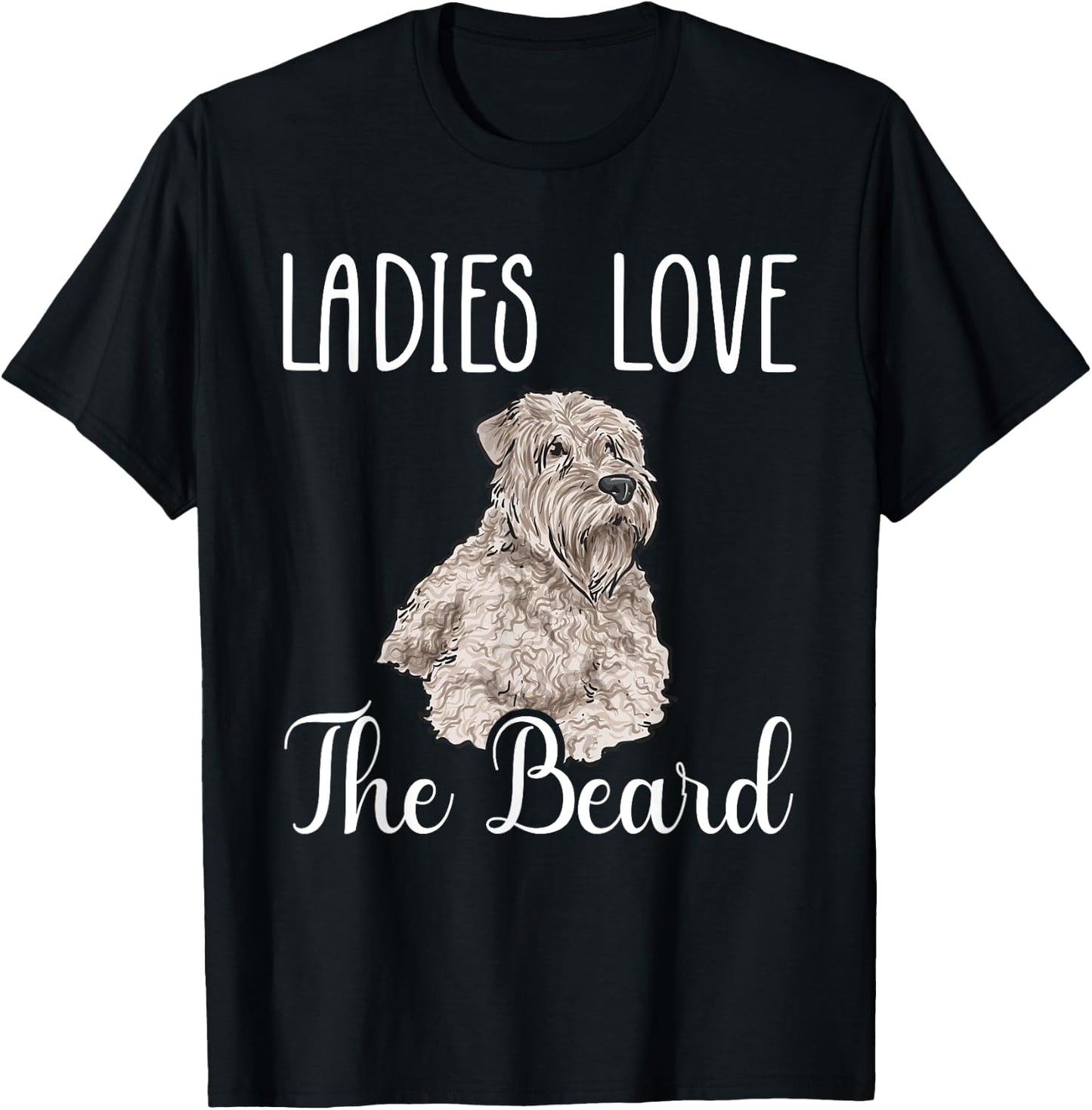 Ladies Love The Beard Soft Coated Wheaten Terrier T-Shirt - T-Shirt | Black