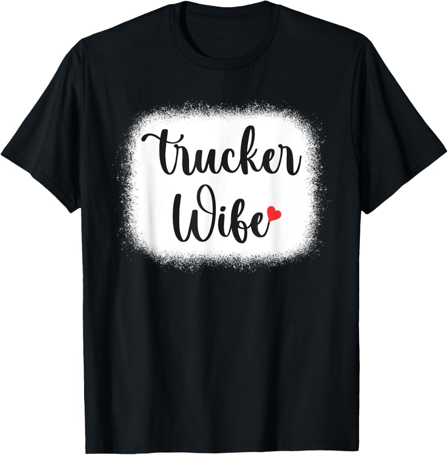 Truck Driver Wife Mom Women's Gift Funny Trucker Wife T-Shirt - T-Shirt | Black