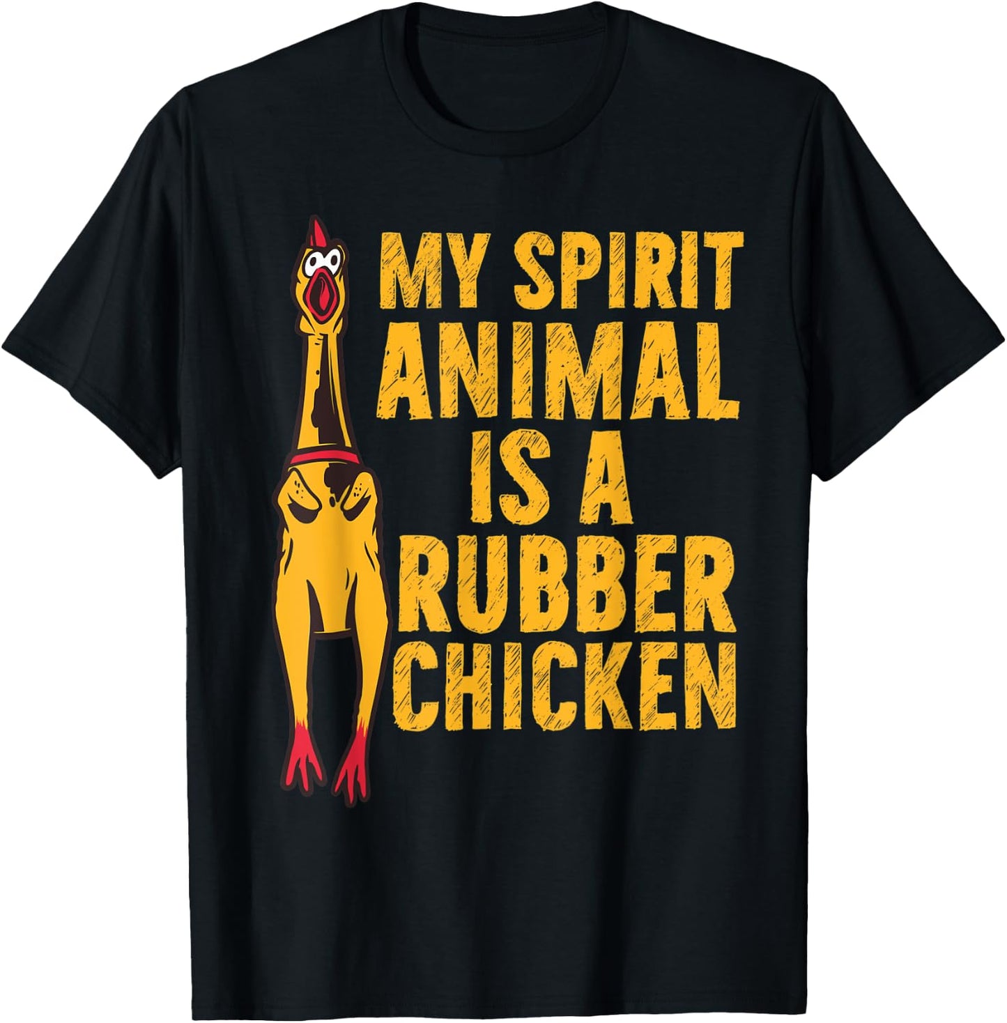 My Spirit Animal Is A Rubber Chicken Funny Chicken Apparel T-Shirt - T-Shirt | Black