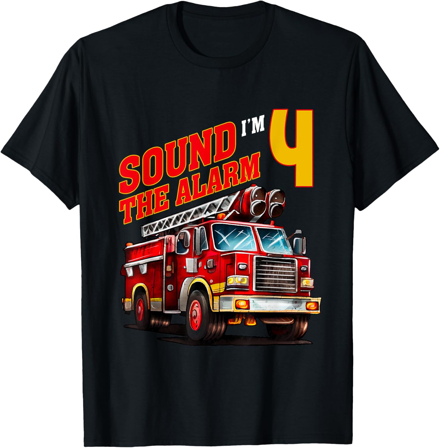 Fire Truck Firefighter Birthday Sound the Alarm I'm 4! Kids T-Shirt - T-Shirt | Black