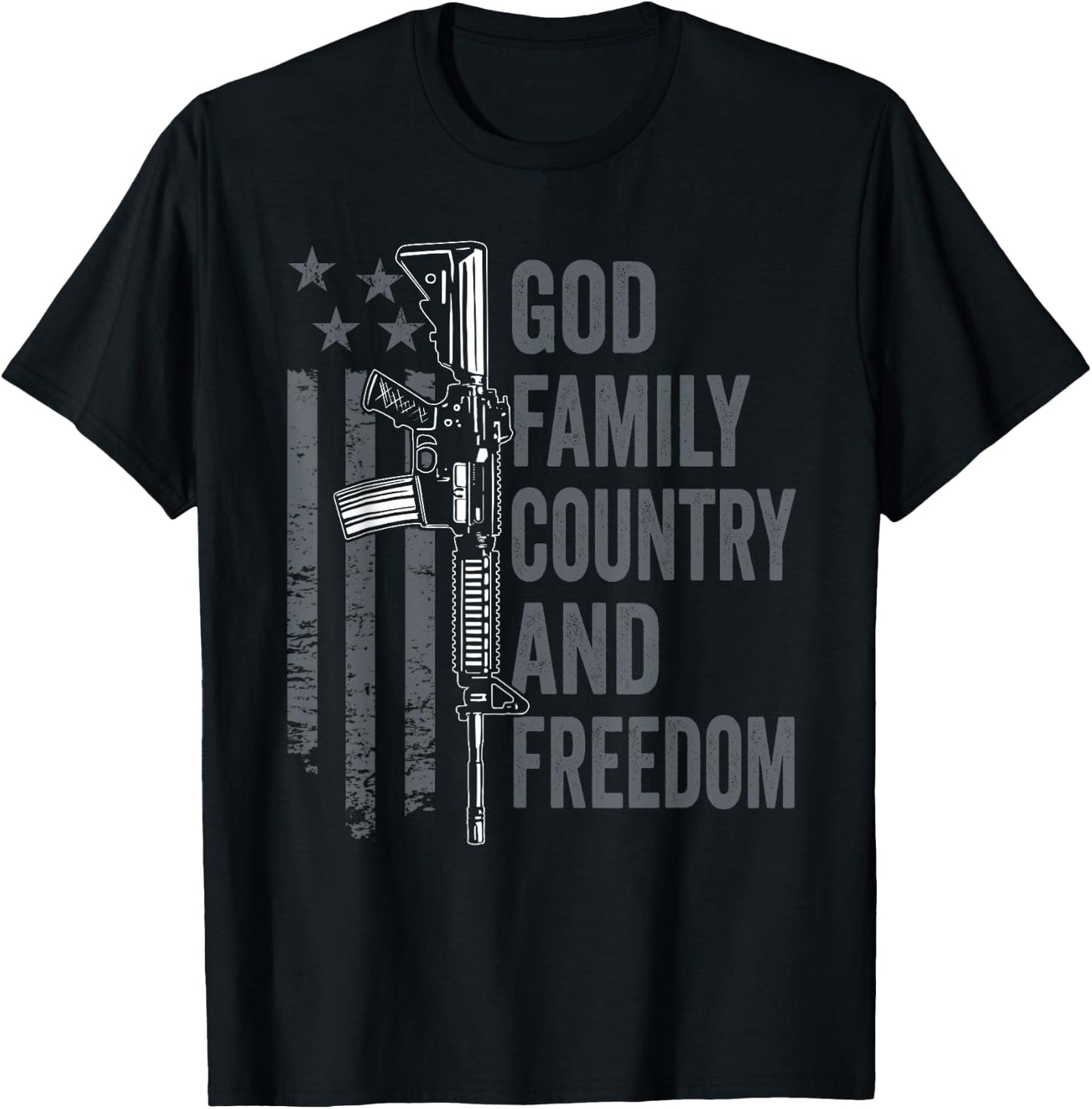 God Family Country Freedom - 2nd Amendment Pro Gun AR15 T-Shirt - T-Shirt | Black