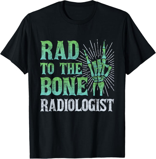 Rad To The Bone Radiologist - Skeleton Hand Radiology Tech T-Shirt - T-Shirt | Black