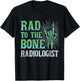 Rad To The Bone Radiologist - Skeleton Hand Radiology Tech T-Shirt - T-Shirt | Black