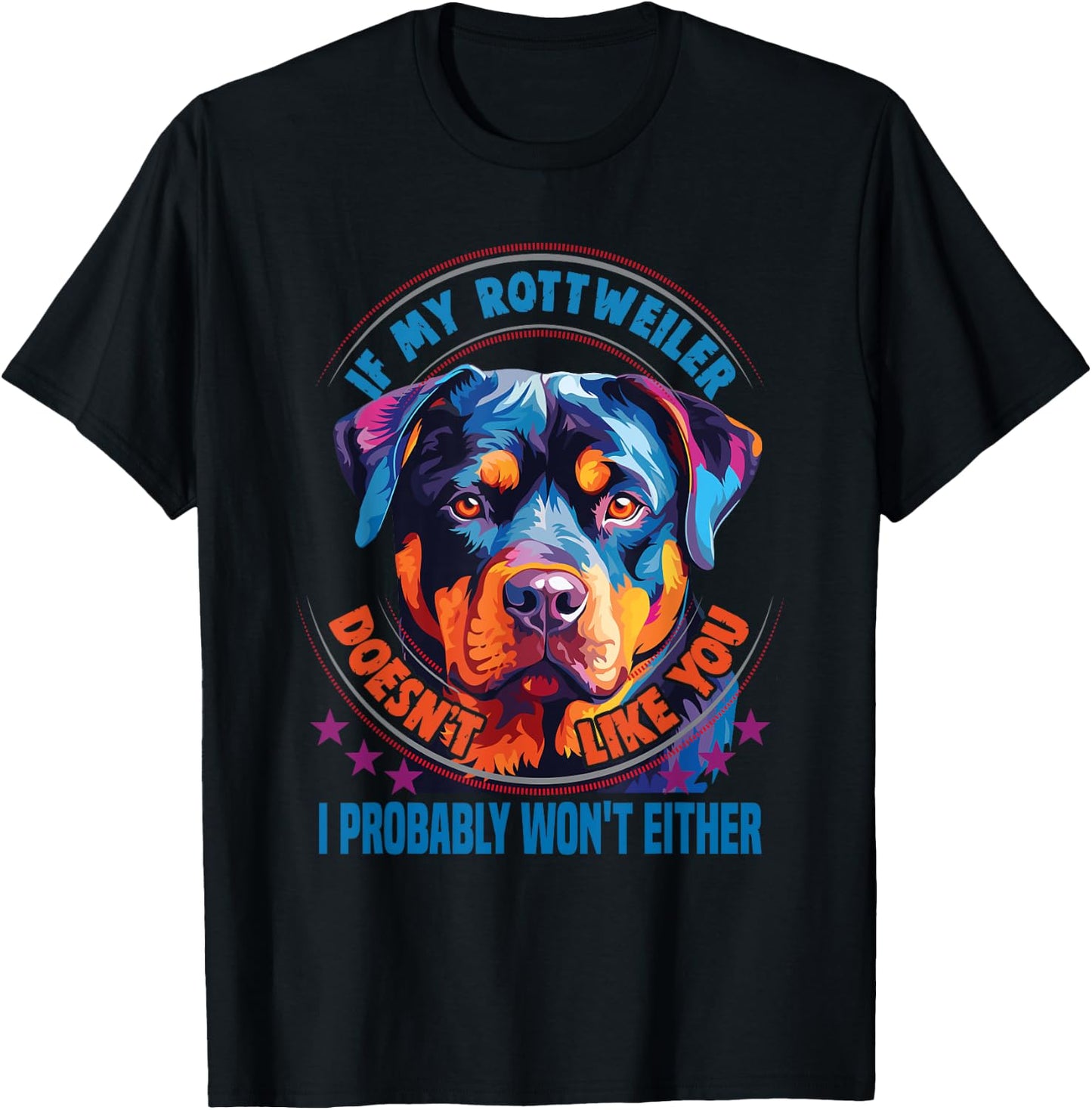If my Rottweiler doesn't like you Dog Lover Rottweiler Women Kids T-Shirt - T-Shirt | Black