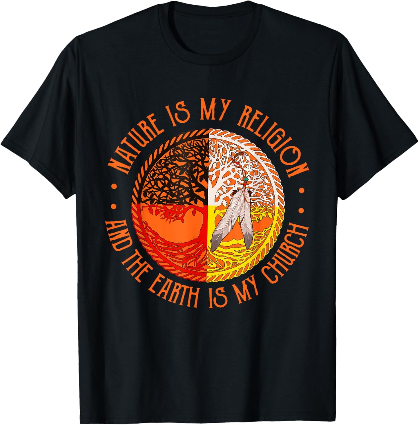 Nature Is My Religion And The Earth Is My Church T-Shirt - T-Shirt | Black
