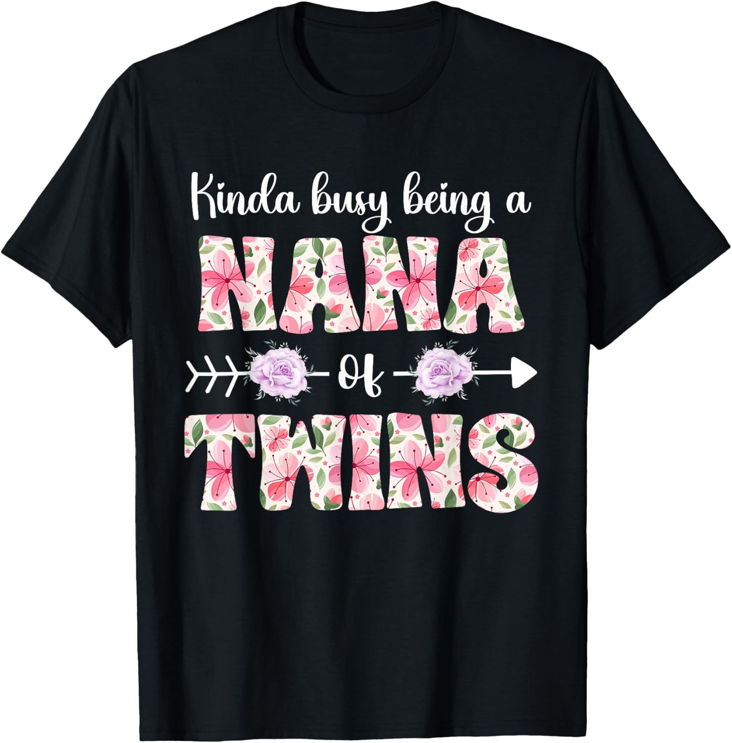 Busy Being Nana Of Twins Twin Nana T-Shirt - T-Shirt | Black