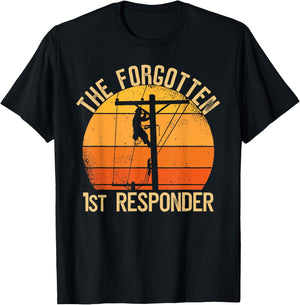 The Forgotten 1st Responder Electrical Lineman Saying T-Shirt - T-Shirt | Black