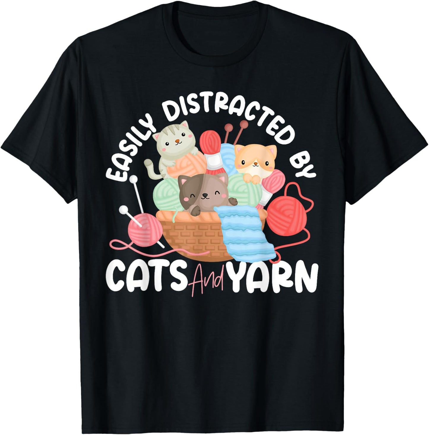 Knitting Knitter Cat Easily Distracted by Cats and Yarn T-Shirt - T-Shirt | Black